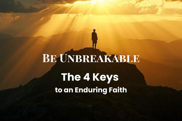The 4 Keys to an Unbreakable Faith: Lessons from Joseph