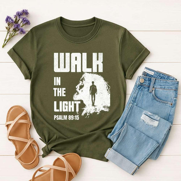 Walk in the Light T-Shirt – Psalm 89:15 Christian Faith Tee