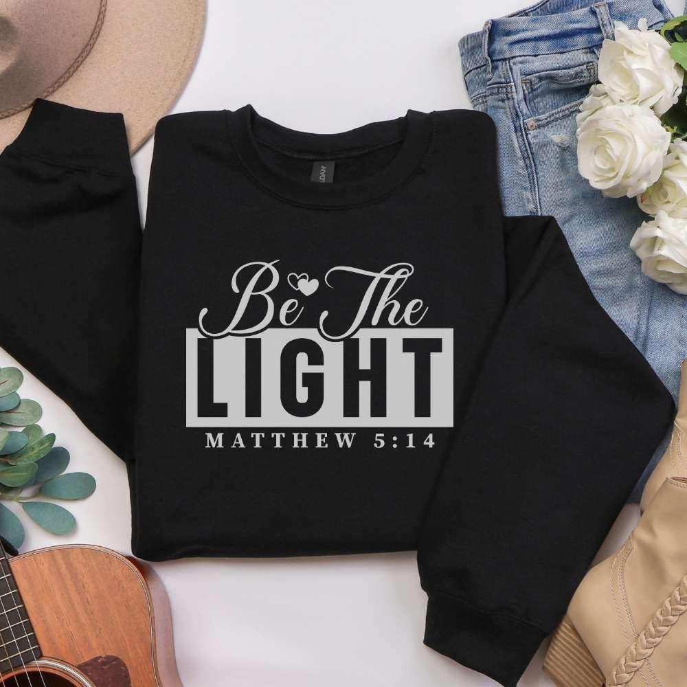 Be The Light Crewneck Sweatshirt — Matthew 5:14