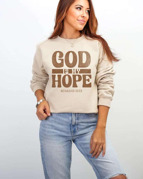 God Is My Hope Sweatshirt – Faith-Inspired Comfort and Style