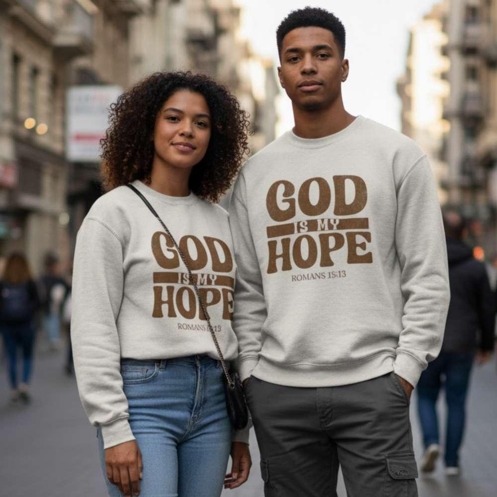 God Is My Hope Sweatshirt – Faith-Inspired Comfort and Style