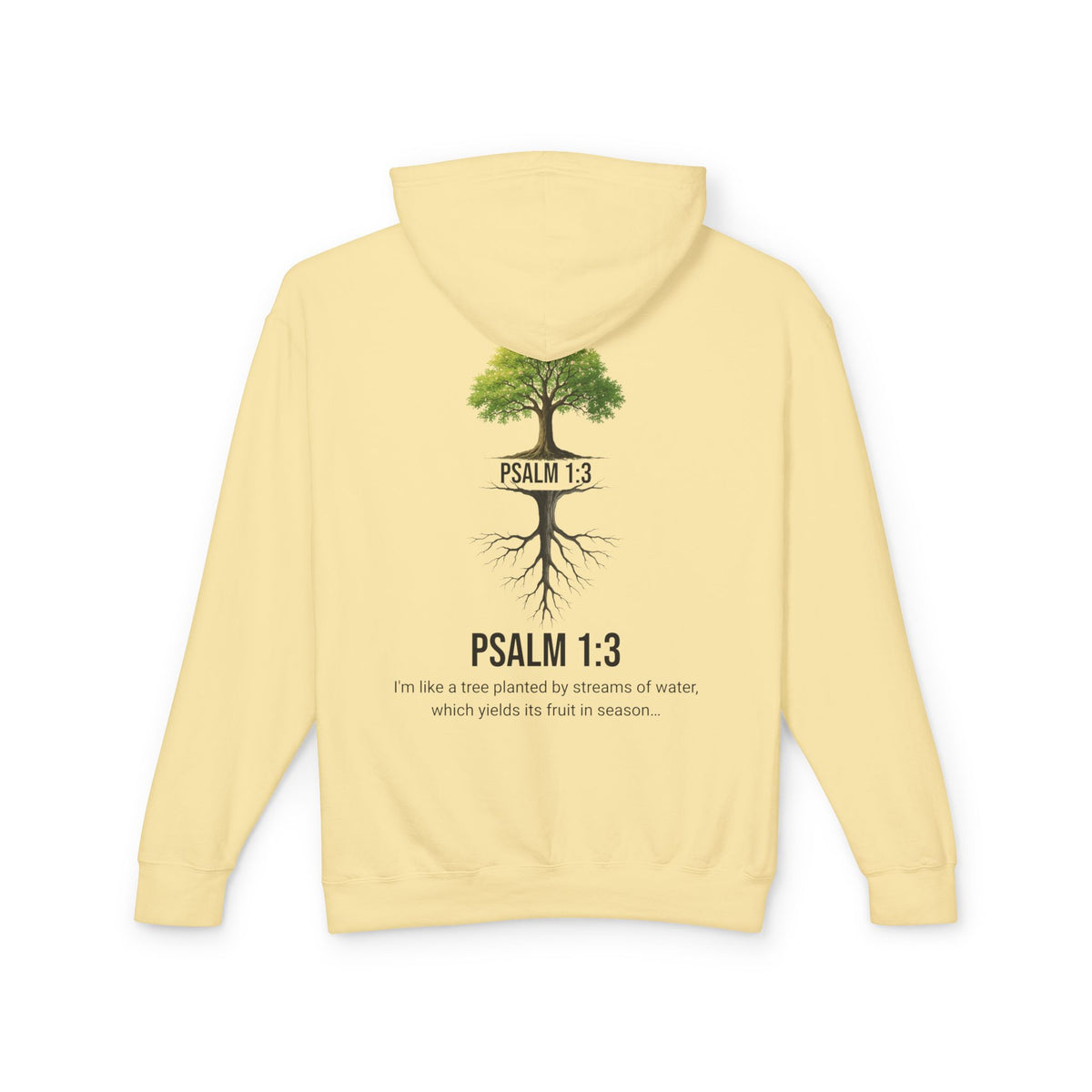 Psalm 1:3 Hoodie — Tree Planted by Streams Christian Sweatshirt