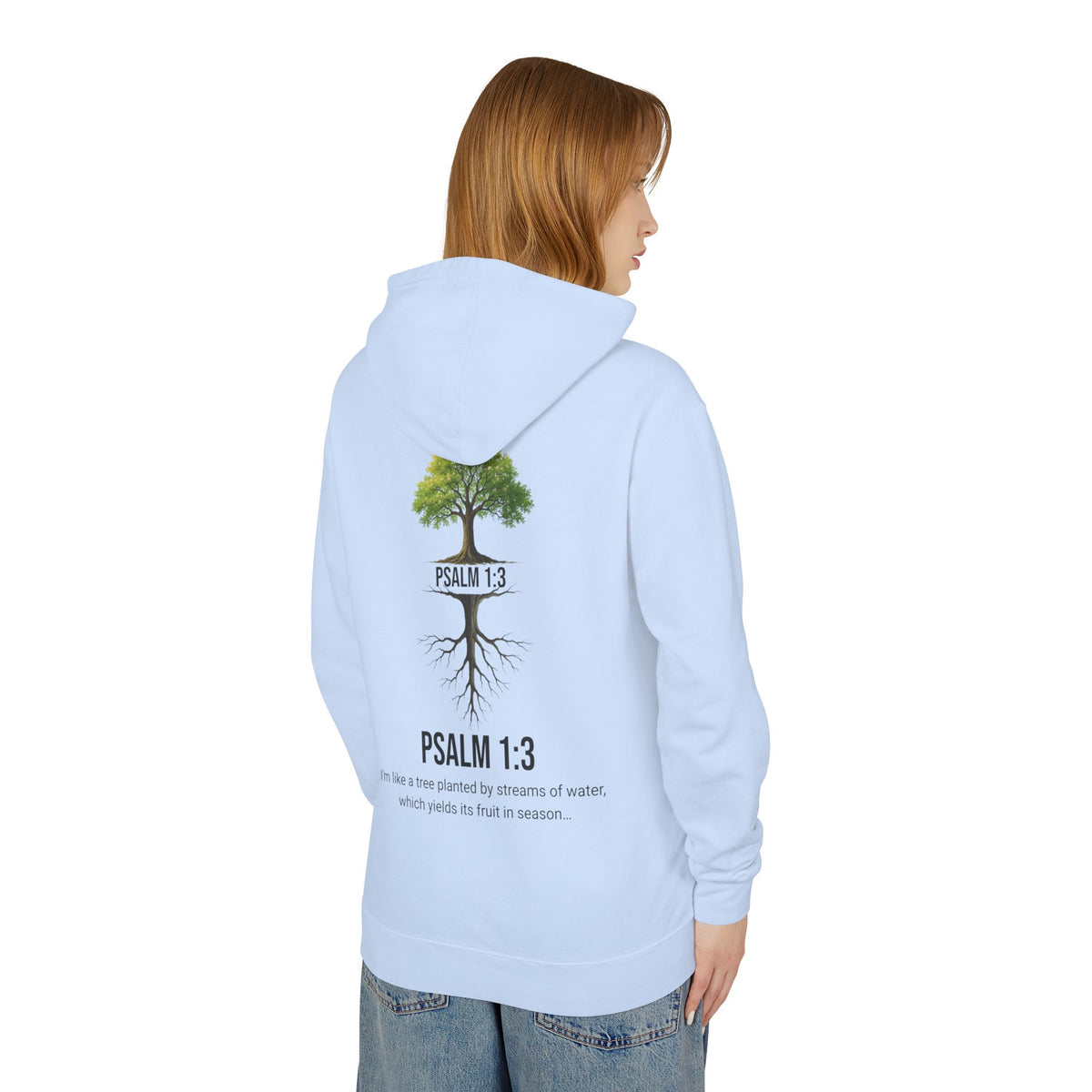 Psalm 1:3 Hoodie — Tree Planted by Streams Christian Sweatshirt