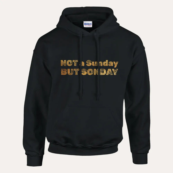 It’s Not a Sunday, It’s SONday - Premium Christian Hoodie For Womaen