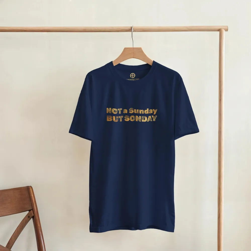 “Not a Sunday But SONday" Men Christian Tee – Gold Lettering