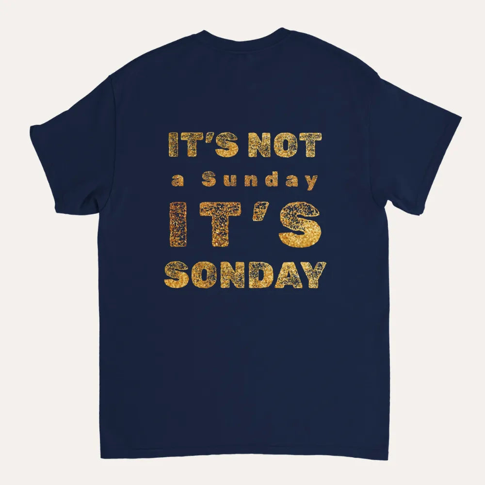 “Not a Sunday But SONday" Men Christian Tee – Gold Lettering