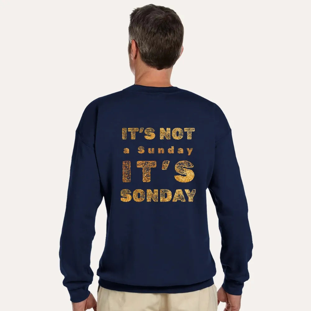 “Not a Sunday But SONday” Unisex Christian Sweatshirt — Gold Edition
