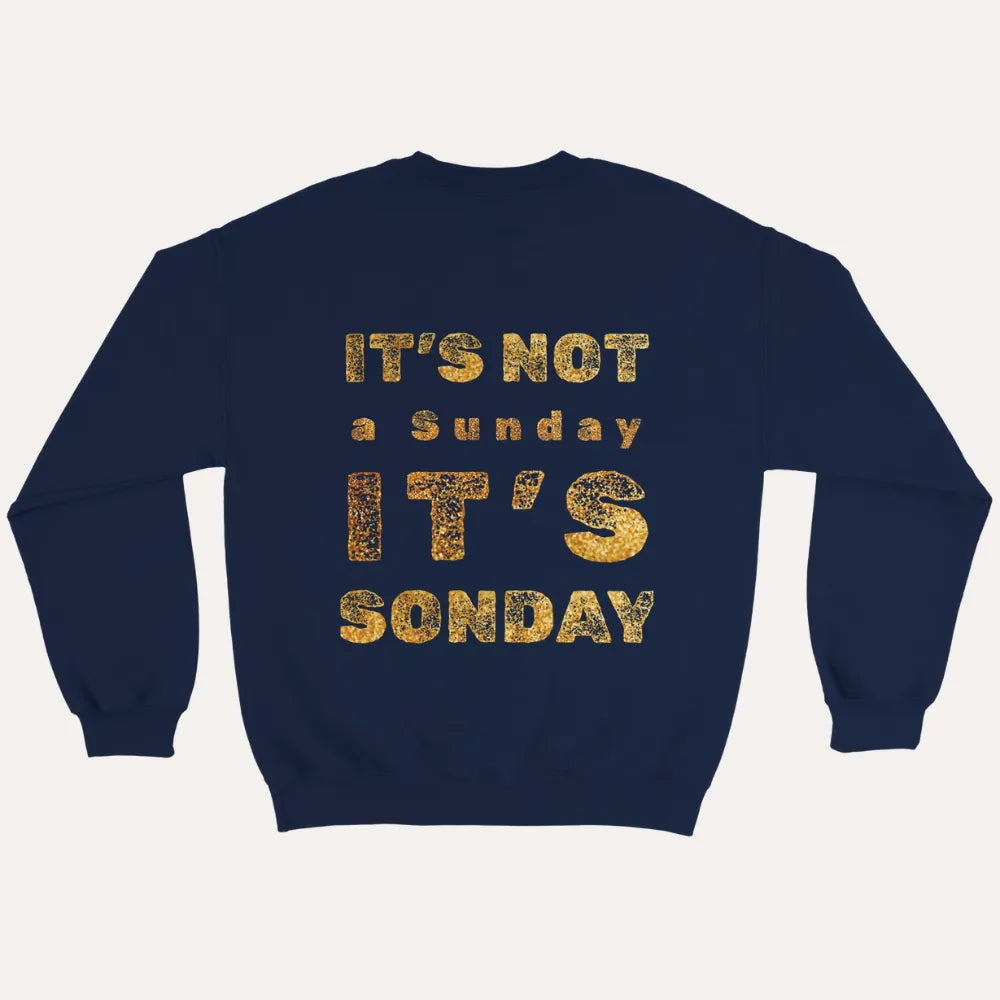“Not a Sunday But SONday” Unisex Christian Sweatshirt — Gold Edition