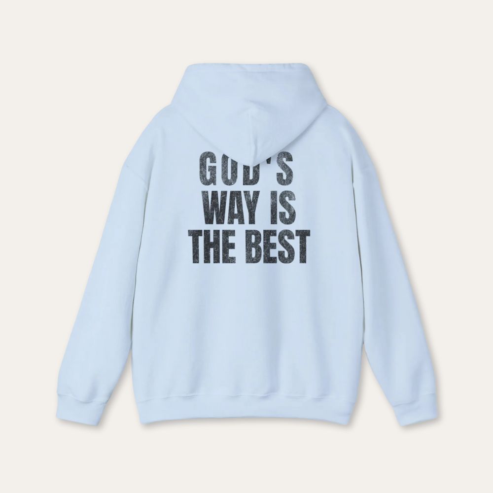 Christian Hoodie - "God's Way Is The Best" Religious Pullover