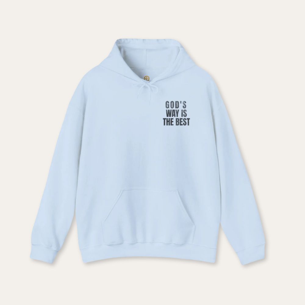 Christian Hoodie - "God's Way Is The Best" Religious Pullover