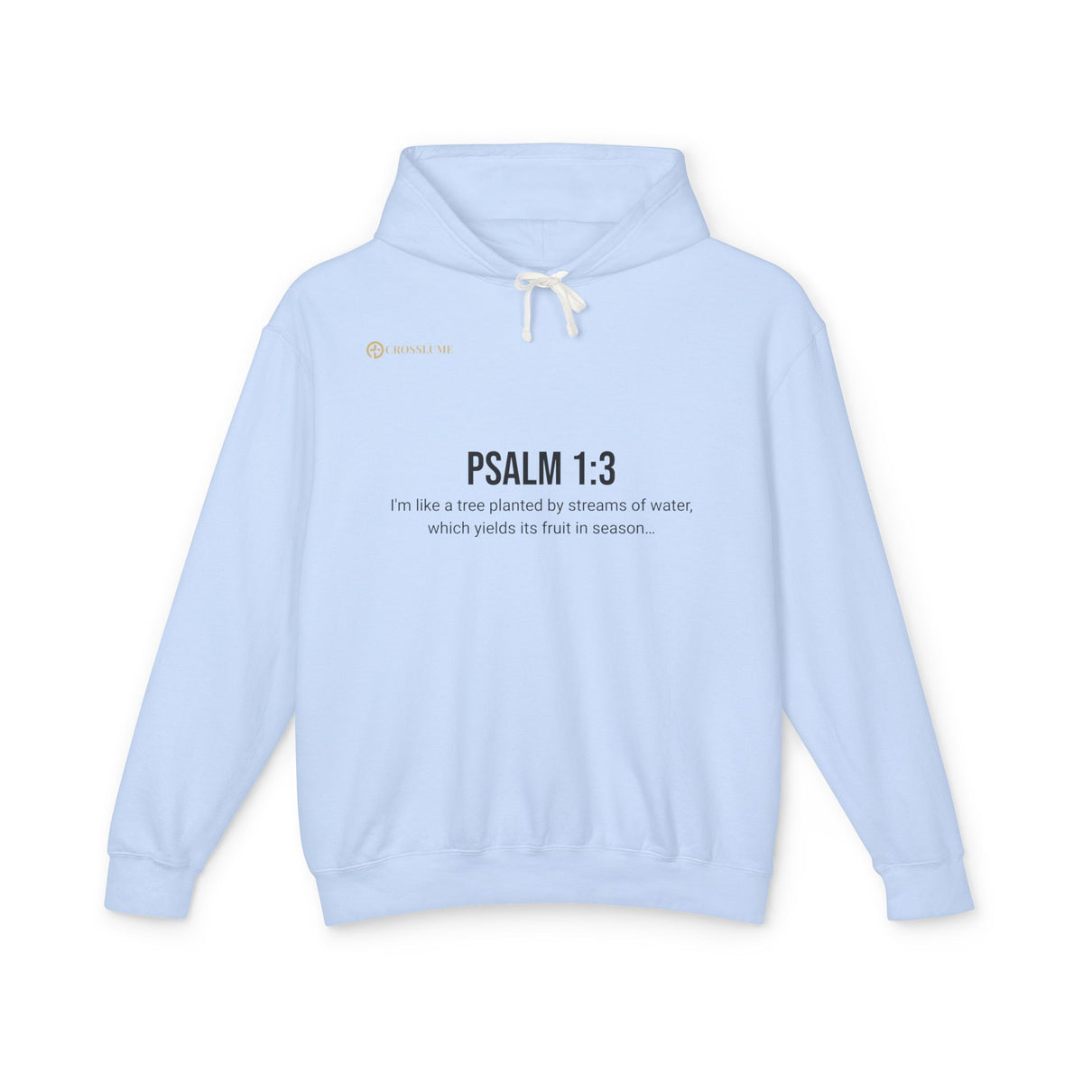 Psalm 1:3 Hoodie — Tree Planted by Streams Christian Sweatshirt