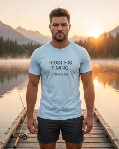 "Trust His Timing" T-Shirt For Him — John 21:6 Christian Faith Tee