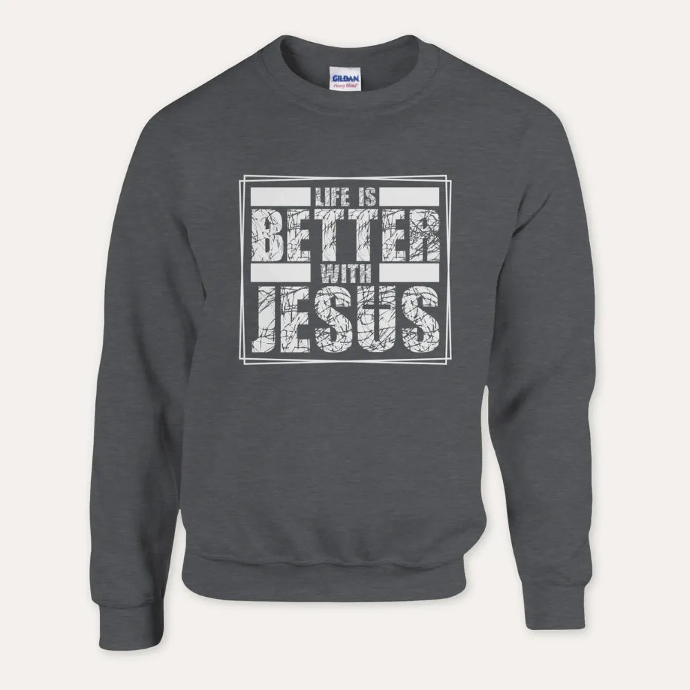 Life Is Better With Jesus — Christian Unisex Crewneck Sweatshirt