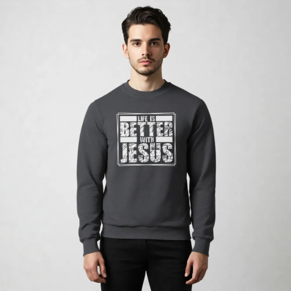 Life Is Better With Jesus — Christian Unisex Crewneck Sweatshirt