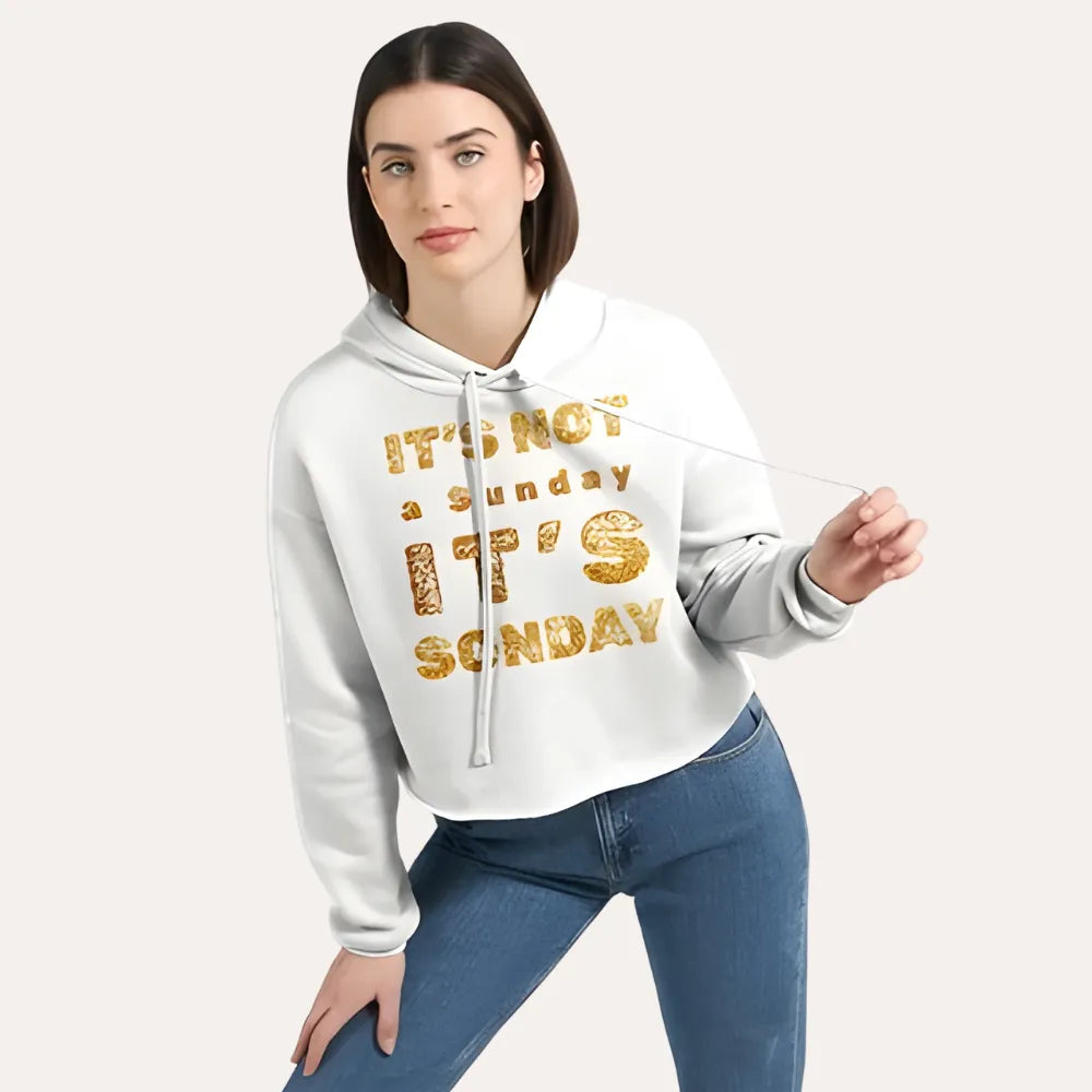 It’s Not a Sunday, It’s SONDAY - Christian Cropped Hoodie