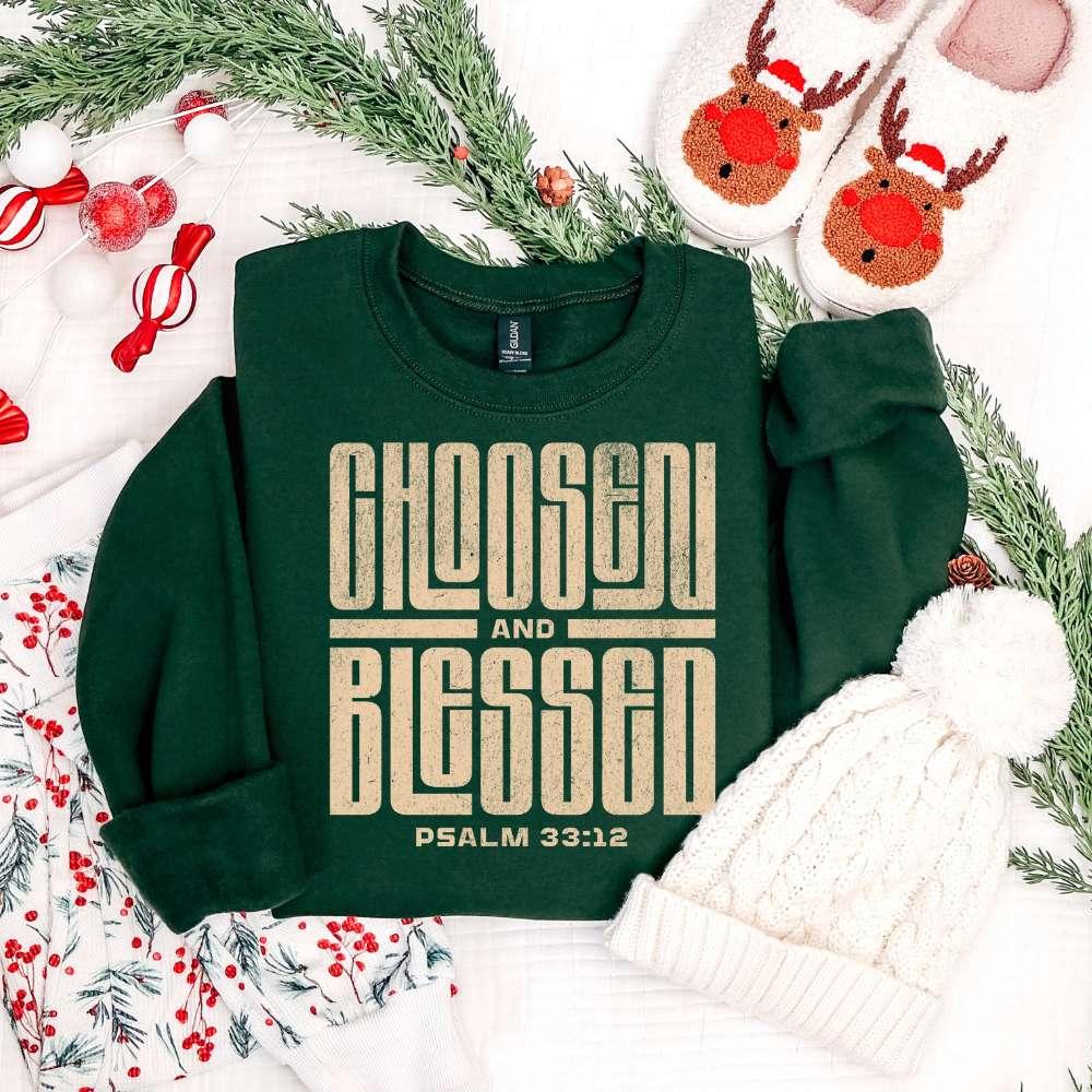Crewneck Sweatshirt - 'Chosen and Blessed' Psalm 33:12 Christian Graphic Pullover