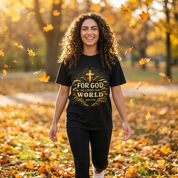 "For God So Loved the World" T-Shirt For Her — John 3:16 Christian Tee