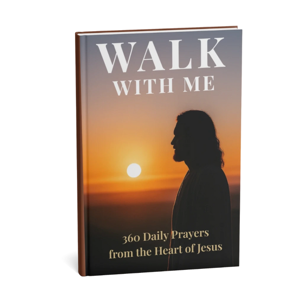 Walk With Me – 360 Daily Prayers from the Heart of Jesus