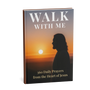 Walk With Me – 360 Daily Prayers from the Heart of Jesus